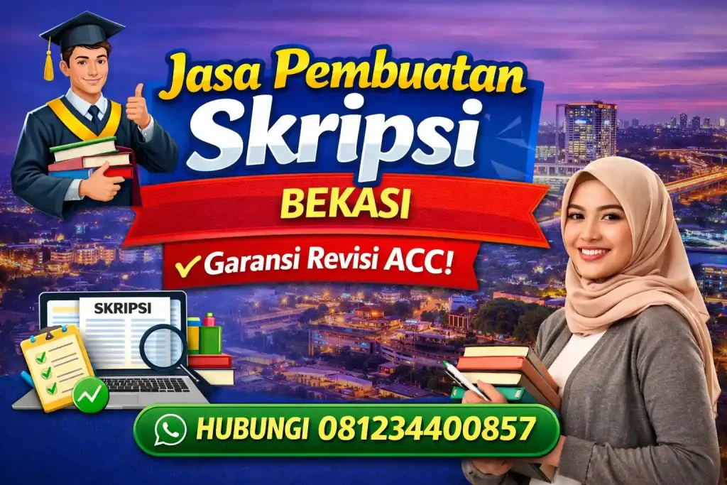 Jasa Pembuatan Skripsi Bekasi
