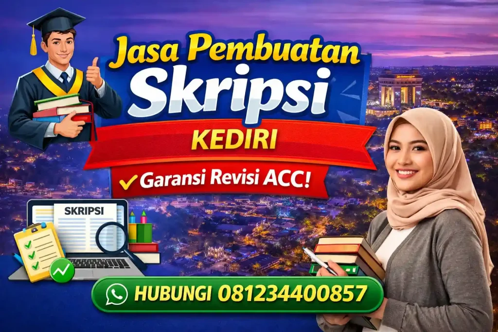 Jasa Pembuatan Skripsi Kediri