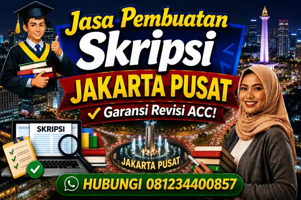 Jasa Pembuatan Skripsi Jakarta Pusat