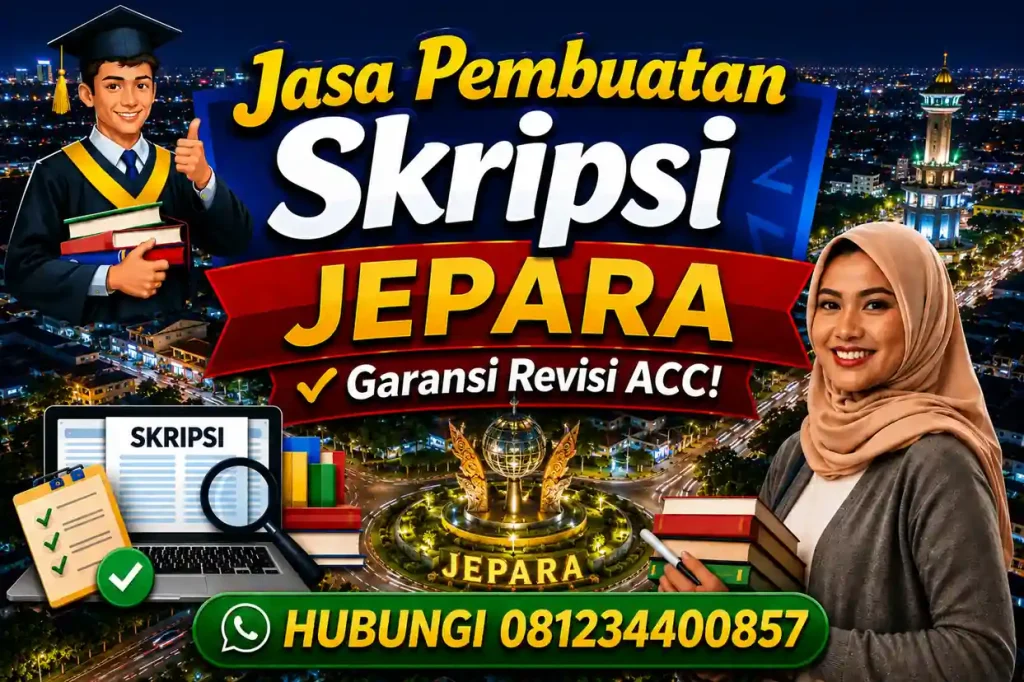 Jasa Pembuatan Skripsi Jepara