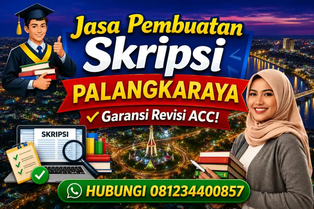 Jasa Pembuatan Skripsi Palangkaraya