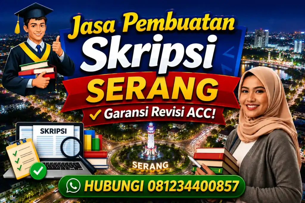 Jasa Pembuatan Skripsi Serang