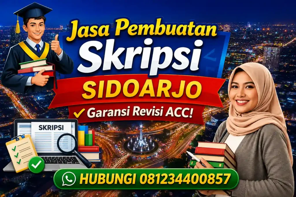 Jasa Pembuatan Skripsi Sidoarjo