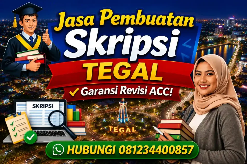 Jasa Pembuatan Skripsi Tegal