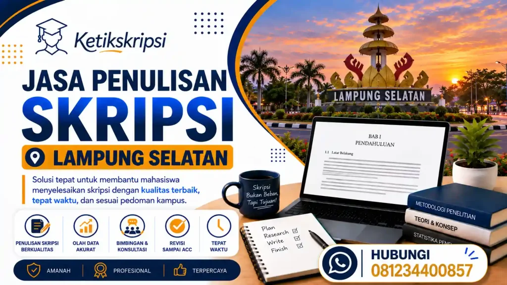Jasa Penulisan Skripsi Lampung Selatan